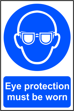 Eye protection must be worn - 200mm x 300mm Sign