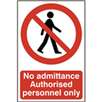 ASEC `No Admittance Authorised Personnel Only` 200mm x 300mm PVC Self Adhesive Sign