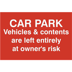ASEC `Car Par Vehicles & Contents Left entirely At Owners Risk` 200mm x 300mm PVC Self Adhesive Sign