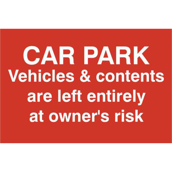 ASEC `Car Par Vehicles & Contents Left entirely At Owners Risk` 200mm x 300mm PVC Self Adhesive Sign