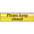ASEC `Please Keep Closed` 200mm x 50mm Gold Self Adhesive Sign