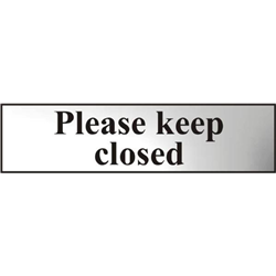 ASEC `Please Keep Closed` 200mm x 50mm Chrome Self Adhesive Sign
