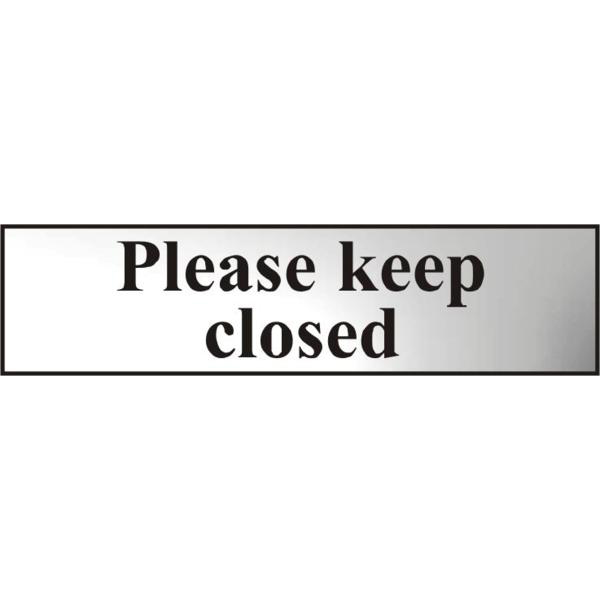 ASEC `Please Keep Closed` 200mm x 50mm Chrome Self Adhesive Sign