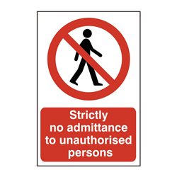 ASEC `Strictly No Admittance To Unauthorised Persons` 400mm x 600mm PVC Self Adhesive Sign
