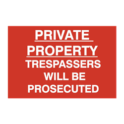ASEC `Private Property Trespassers Will Be Prosecuted` 400mm x 600mm PVC Self Adhesive Sign