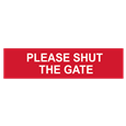 ASEC `Please Shut The Gate` Sign 200mm x 50mm