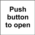 ASEC `Push Button To Open` Sign 150mm x 150mm