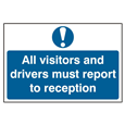 ASEC `All Visitors and Drivers Must Report To Reception` 200mm x 300mm PVC Self Adhesive Sign
