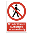ASEC `No Admittance Authorised Personnel Only` 200mm x 300mm PVC Self Adhesive Sign
