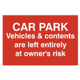 ASEC `Car Par Vehicles & Contents Left entirely At Owners Risk` 200mm x 300mm PVC Self Adhesive Sign