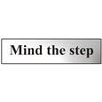 ASEC `Mind The Step` 200mm x 50mm Chrome Self Adhesive Sign