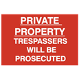 ASEC `Private Property Trespassers Will Be Prosecuted` 400mm x 600mm PVC Self Adhesive Sign